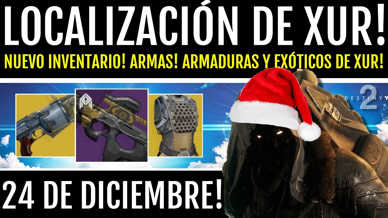 XUR! LOCALIZACIÓN! ARMA OSIRIS! MAPA Y RECOMPENSAS PRUEBAS! EXÓTICOS y MÁS! 24 DICIEMBRE | Destiny 2