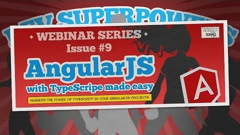 AngularJS with TypeScript made easy | Dev SuperPowers 9 | Duncan Hunter