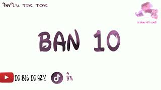 BAN 10 #djbaingrotremix
