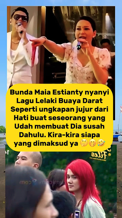 Bunda Maia nyanyi lagu Buaya Darat dari hati banget‼️