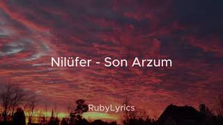 Nilüfer - Son Arzum (Sözleri/Lyrics)