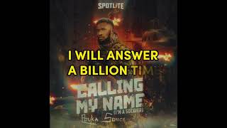 CALLING MY NAME (I'M A SOLDIER) EBUKA SONGS