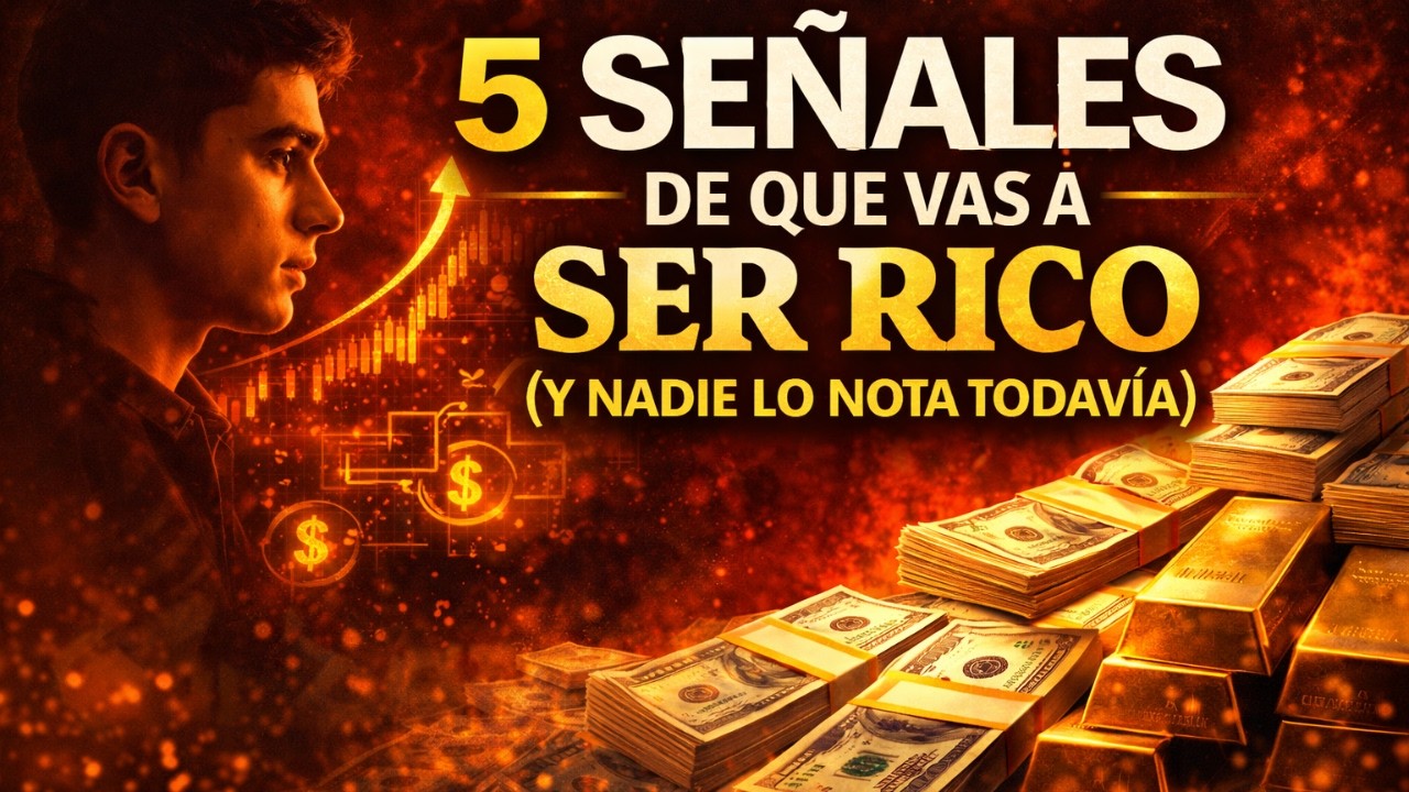 5 Señales De Que Vas A Ser Rico (Y Nadie Lo Nota Todavía)