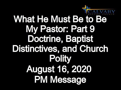 What He Must Be to Be My Pastor: Part 10