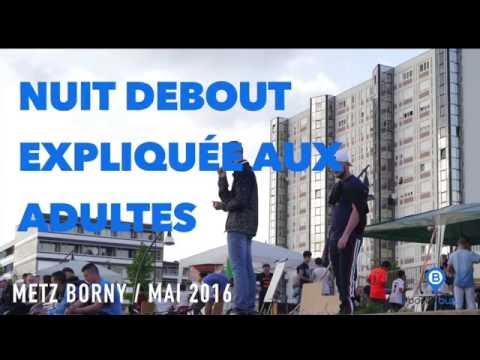 Nuit Debout Borny expliquée aux adultes