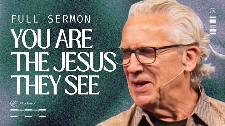 You Are Made in the Image of God to Bear the Image of God - Bill Johnson Sermon | Bethel Church