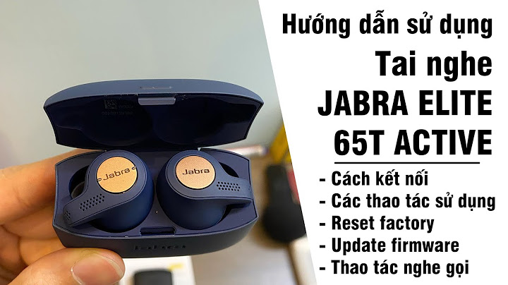 Hướng dẫn kết nối tai nghe jabra 65t năm 2024