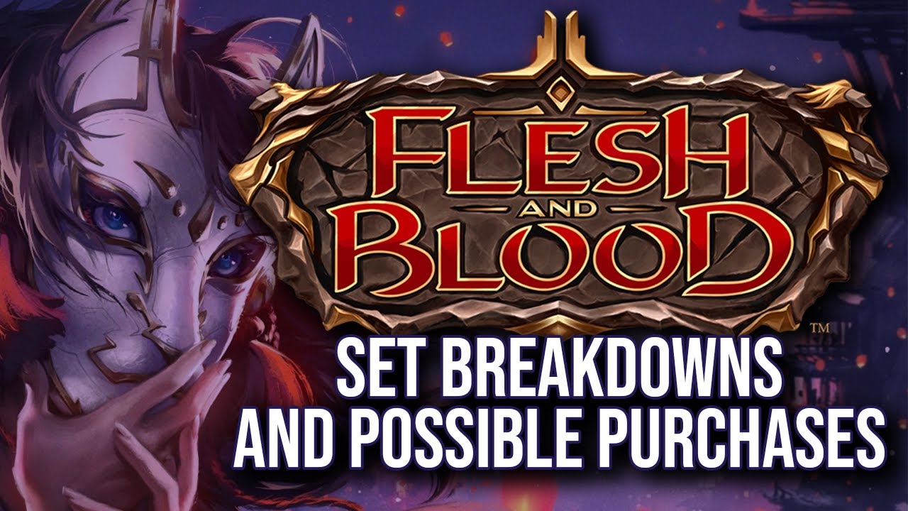 Set Breakdowns and Possible Purchases for New Players | Flesh and Blood TCG
