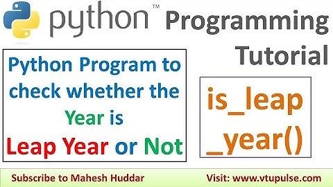 Python Program to check whether the given year is Leap Year or Not  using a method by Mahesh Huddar