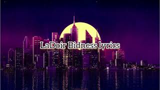 LaDoir - Bidness lyrics
