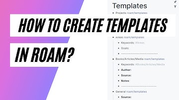 How to create templates in Roam Research