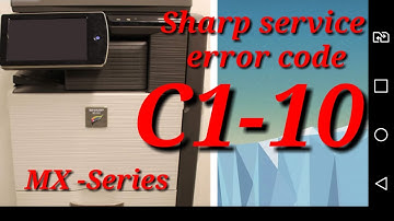 Service error code C1-10 Sharp MX- SERIES