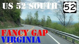 US 52 South  Fancy Gap Old Route  Hillsville to Mt. Airy, NC  Virginia  Highway Drive