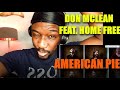 QOFYREACTS To Home Free - American Pie ft. Don McLean