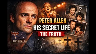 “Peter Allen: The Hidden Tragedy Behind the Songs the World Loved”