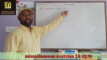 12th Matrices || Miscellaneous Exercise 2A | Q.9, Q.10, Q.12, Q.13