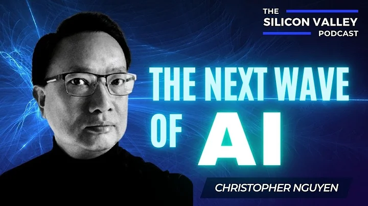 The Next Wave of AI with CHRISTOPHER NGUYEN | CEO ...