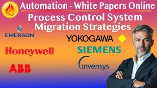 Process Control System- Migration Strategies