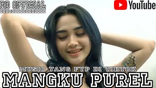 REMIX LAMPUNG VIRAL MANGKU PUREL FULL BASS 2023 || MUSIK LEPAS TERBARU 2023