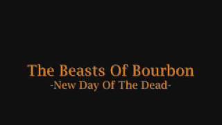 The Beasts Of Bourbon - New Day of The Dead chords