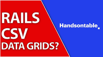 CSV Data Grid Speedrun in Ruby On Rails 7