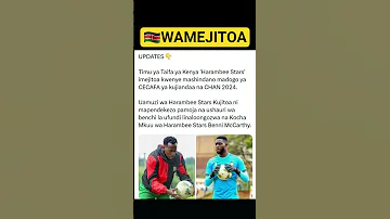 Kenya Wamejitoa Wajiaandaa Na CHAN 