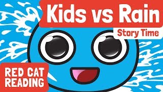 Kids vs Rain | Bedtime Stories | Story time | Made by Red Cat Reading