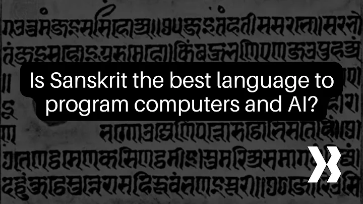 Sanskrit: Ngôn ngữ lập trình tốt nhất cho AI?