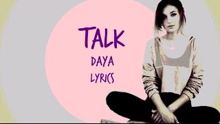 Talk - Daya (Lyrics) chords