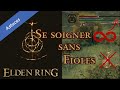 Elden Ring - SOIGNER sa VIE sans FIOLES !