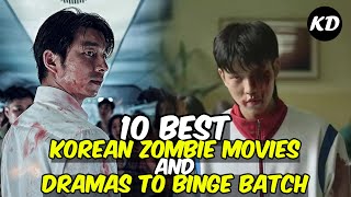 10 Best Korean Zombie Movies and Dramas to Binge Batch