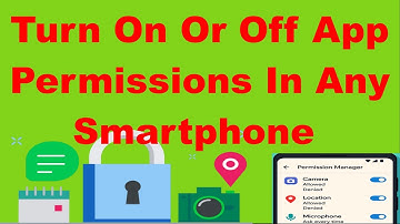 Turn On Or Off App Permissions In Any Smartphone