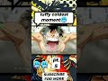 LUFFY coldest moment in one piece 🥶😬#shorts #fyp #viral #onepiece #badass