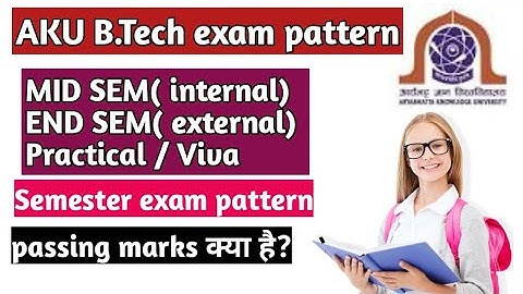 AKU Patna/Engineering/ Exam pattern/ mid sem/ University exam/ practical/Viva #akupatna