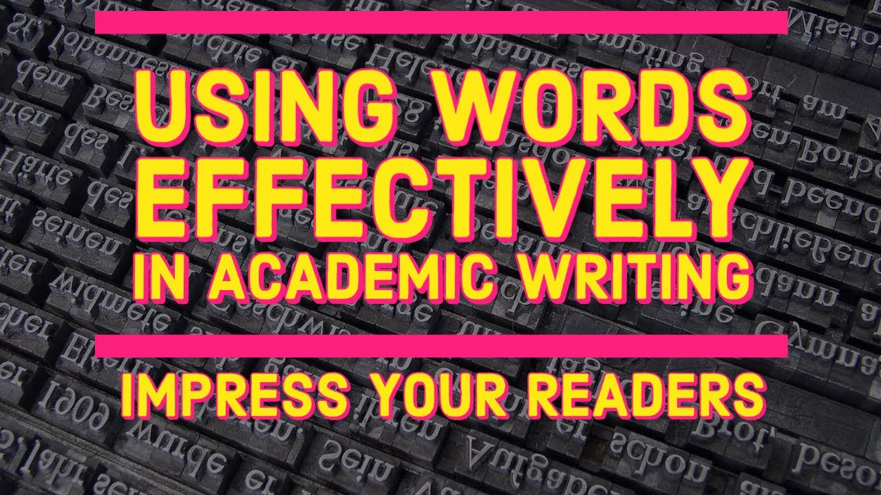 Using WORDS Effectively In Academic Writing Dr Shahul Ameen MD YouTube Using words effectively in academic writing dr shahul ameen md youtube