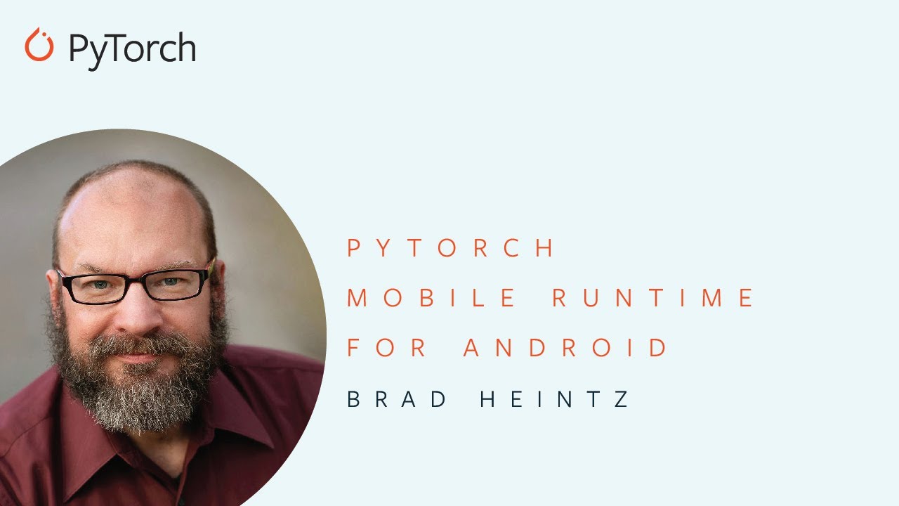 PyTorch Mobile Runtime for Android