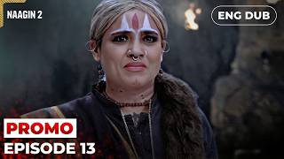 Naagin S2 | Episode 13 PROMO | Indian Drama | English Dubbed #EP13