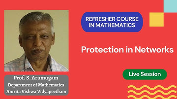 Live Session by Prof. S. Arumugam | Refresher Course in Mathematics
