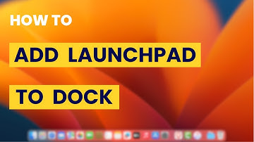 How To Add Launchpad To Dock On Mac