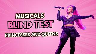 BLIND TEST - Broadway & Musical Movies - Princesses and Queens