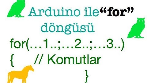 Arduino Eğitimi 9. Ders :Arduino da For döngüsü 2