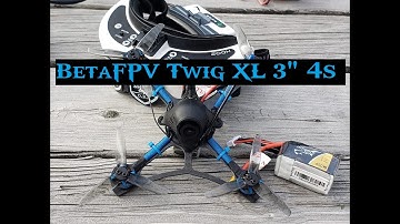 Ripping the BetaFpv Twig XL 4s Freestyle and some laps