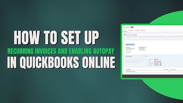 How to set up recurring invoices and use autopay in QuickBooks Online