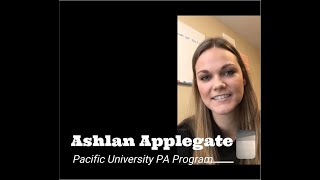 Pacific university physician assistant program - acceptance interview
ashlan