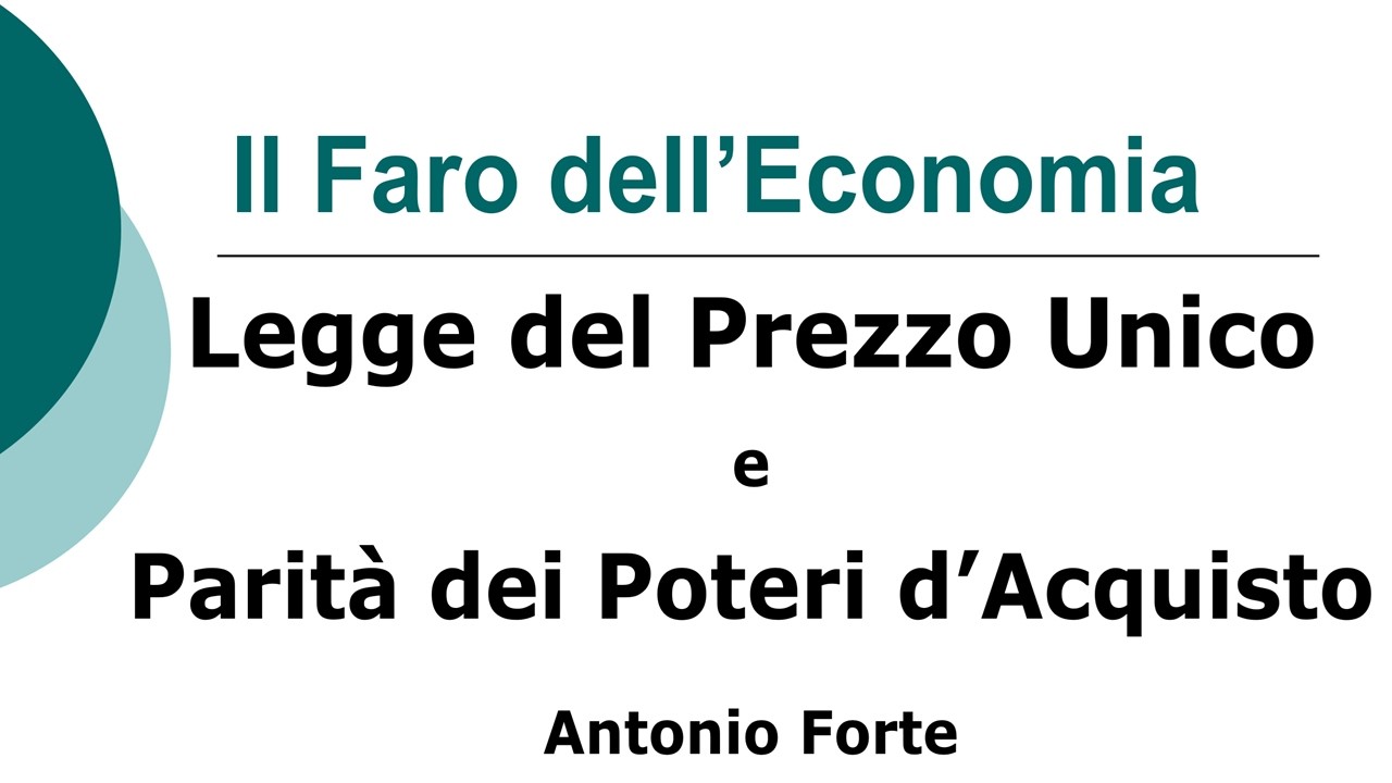 Lezione: Legge del Prezzo Unico e Parità dei Poteri d'Acquisto, Economia Internazionale.