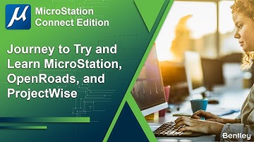 Insight on the Journey for Users to Try and Learn MicroStation, OpenRoads, and ProjectWise
