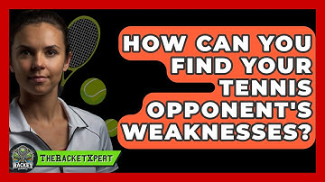 How Can You Find Your Tennis Opponent