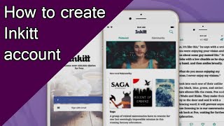 How to create a new Inkitt account and  update your profile.