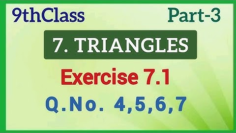 9thClass, Triangles, Exercise 7.1, Q.No. 4,5,6,7 ‎@Maths World Makes Smart In Telugu 