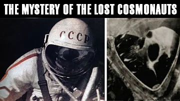 The Mystery Of The Lost Cosmonauts | Russia's Secret Space Program